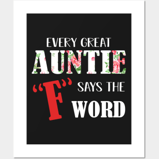 Every Great Auntie Says The F Word T-Shirt Posters and Art